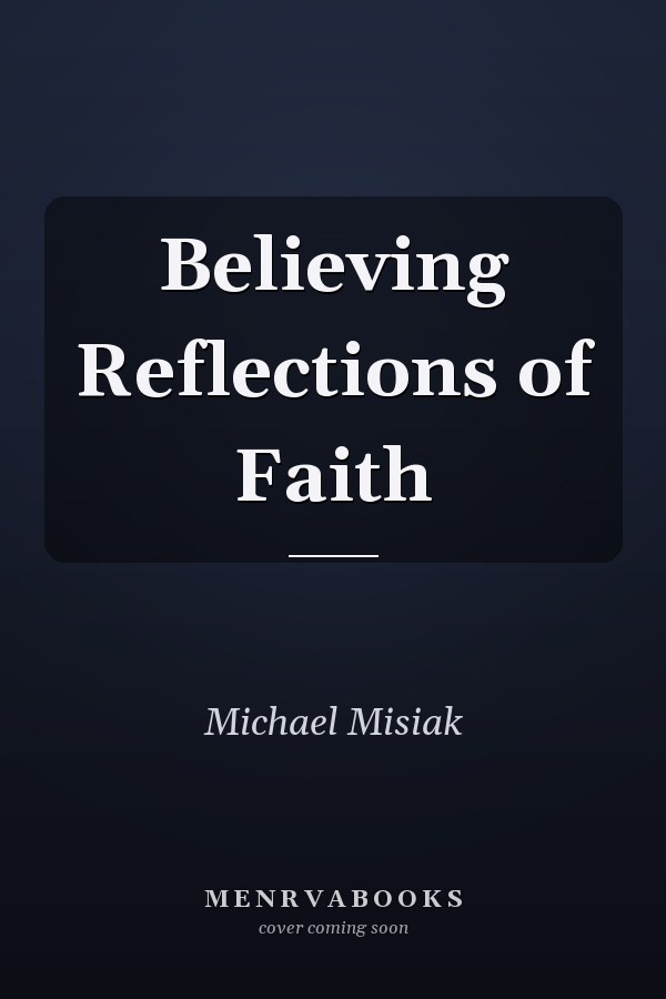 Believing Reflections of Faith