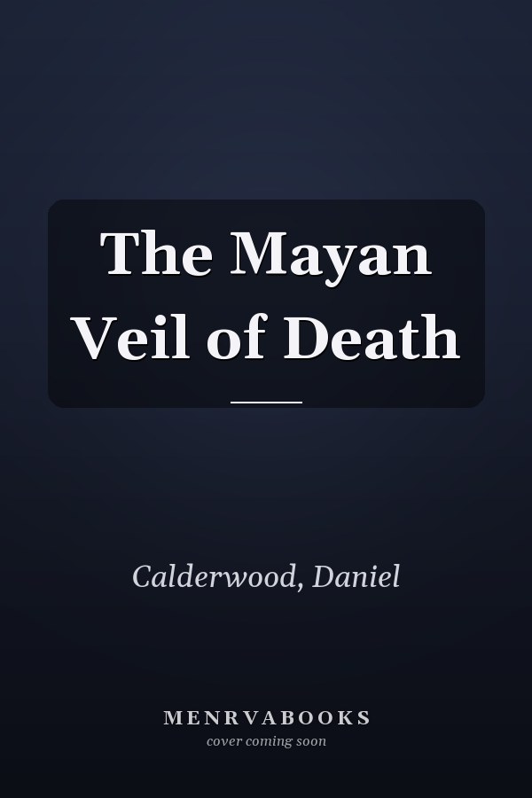 The Mayan Veil of Death