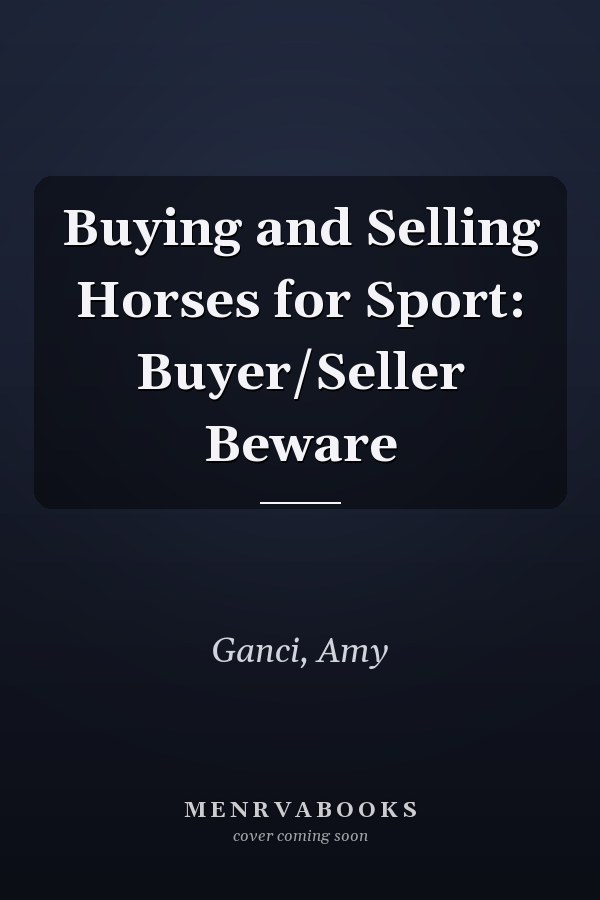 Buying and Selling Horses for Sport: Buyer/Seller Beware