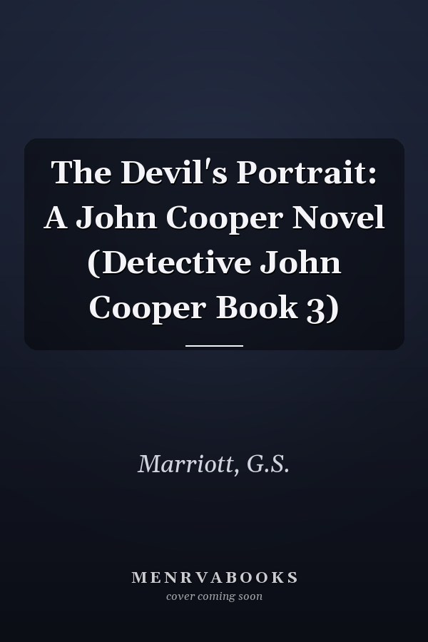 The Devil's Portrait: A John Cooper Novel (Detective John Cooper Book 3)