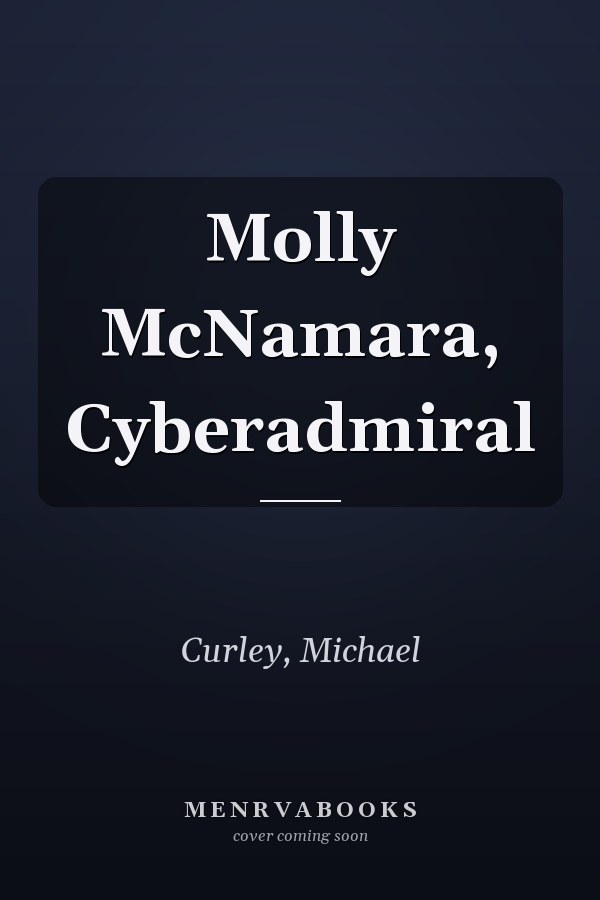 Molly McNamara, Cyberadmiral