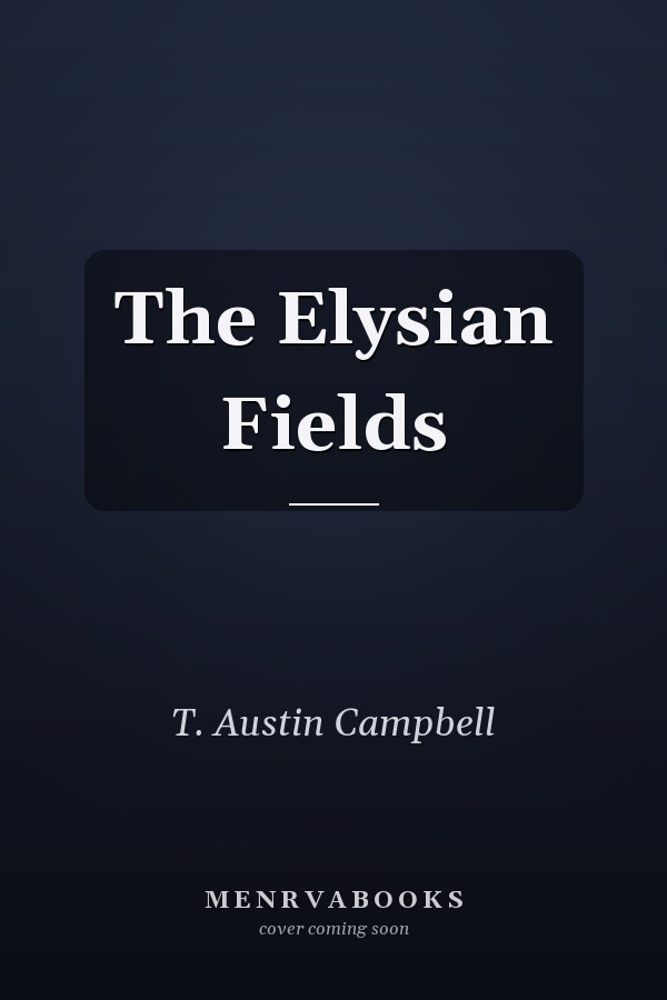 The Elysian Fields
