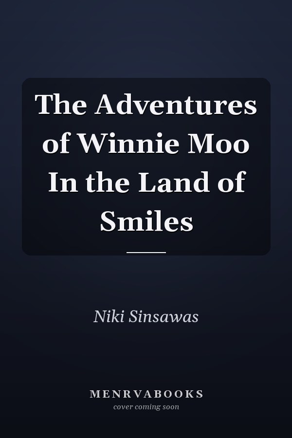 The Adventures of Winnie Moo In the Land of Smiles