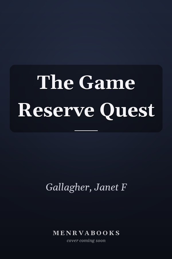 The Game Reserve Quest
