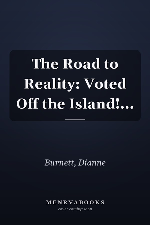 The Road to Reality: Voted Off the Island!...