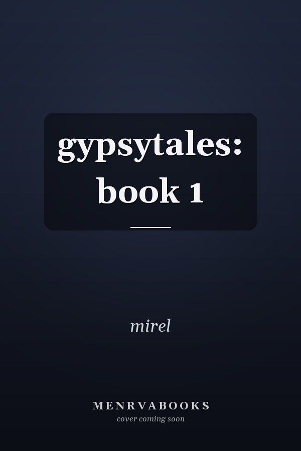 gypsytales: book 1
