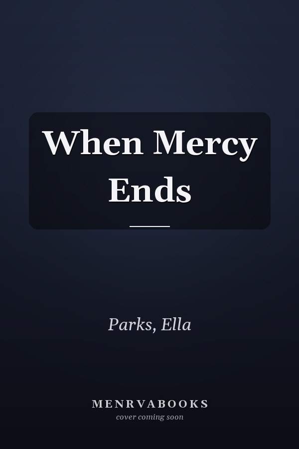 When Mercy Ends