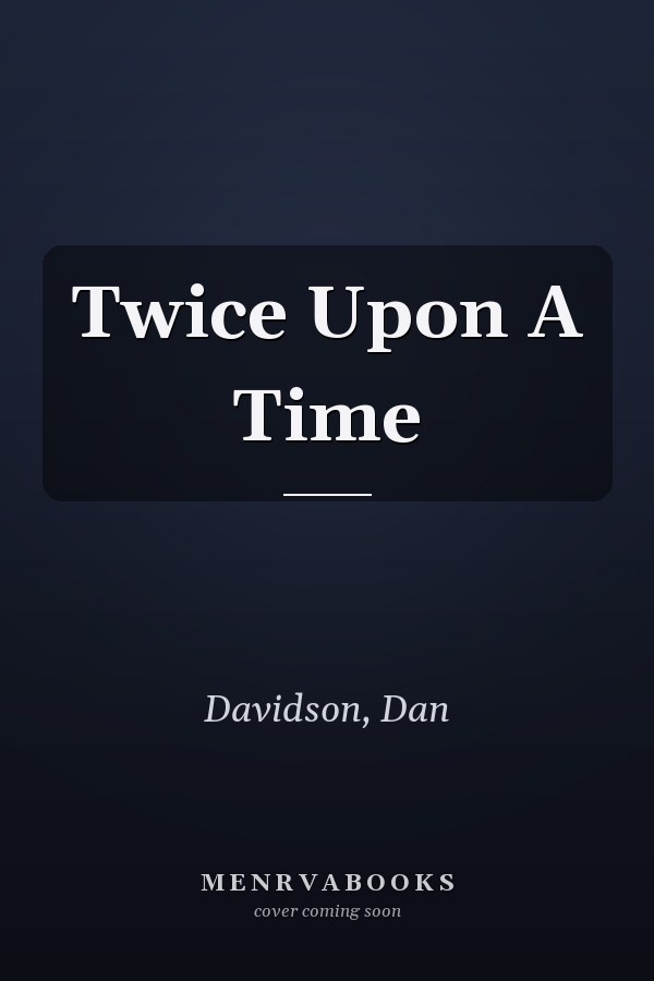 Twice Upon A Time