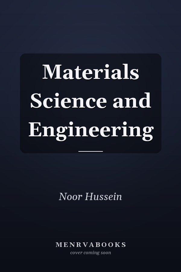 Materials Science and Engineering