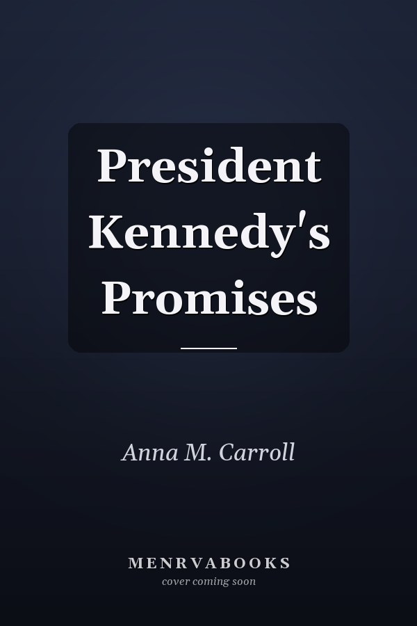 President Kennedy's Promises