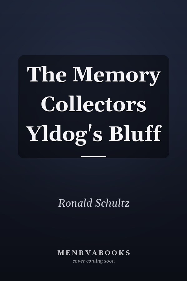 The Memory Collectors Yldog's Bluff
