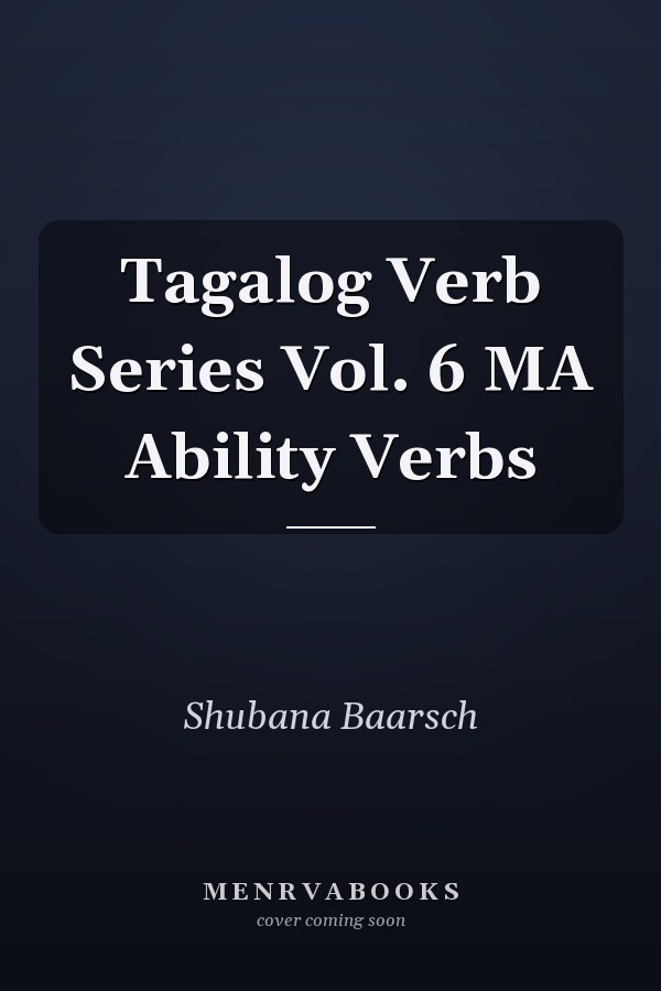 Tagalog Verb Series Vol. 6 MA Ability Verbs