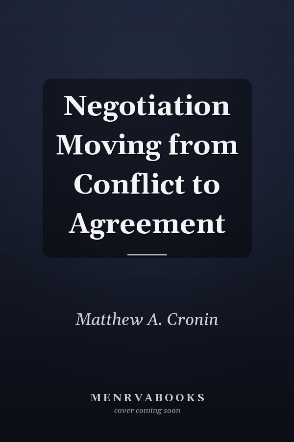 Negotiation Moving from Conflict to Agreement