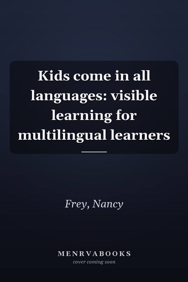 Kids come in all languages: visible learning for multilingual learners