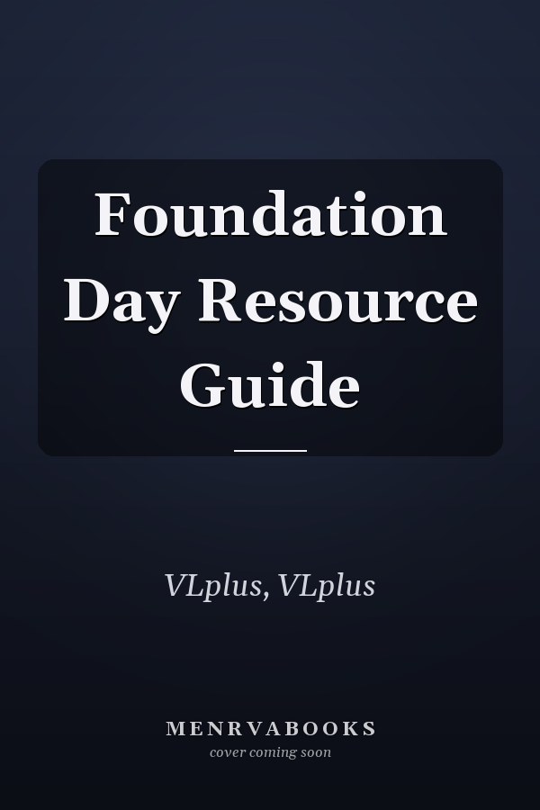 Foundation Day Resource Guide