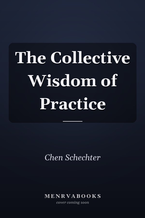 The Collective Wisdom of Practice