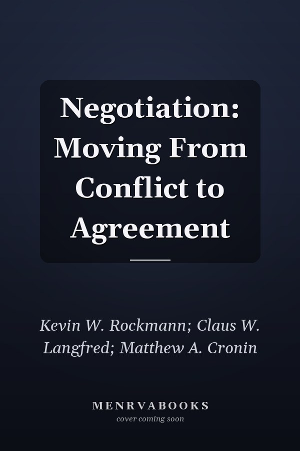 Negotiation: Moving From Conflict to Agreement