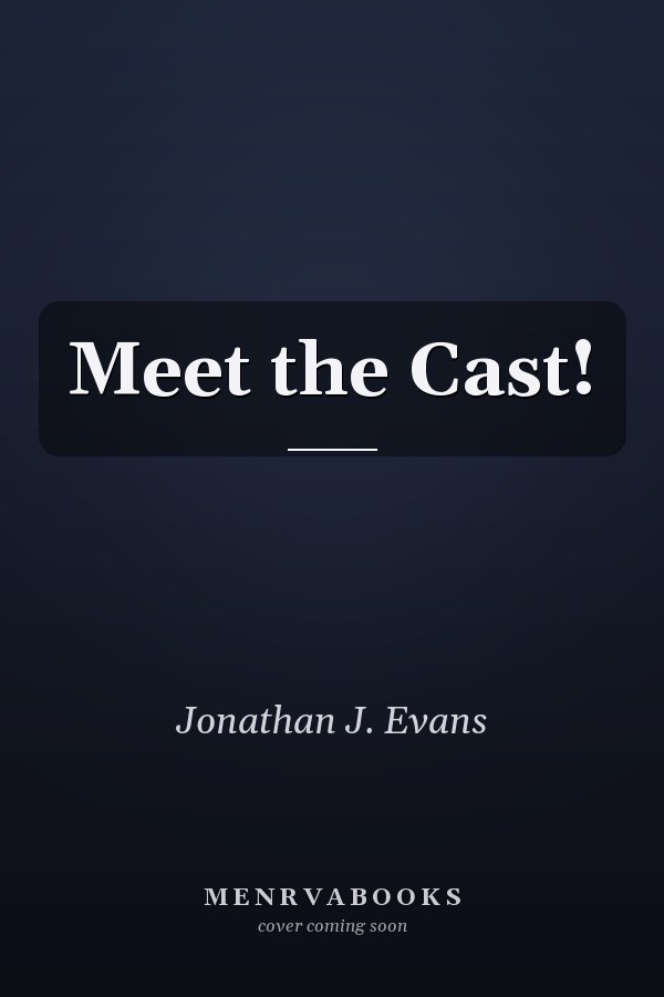 Meet the Cast!