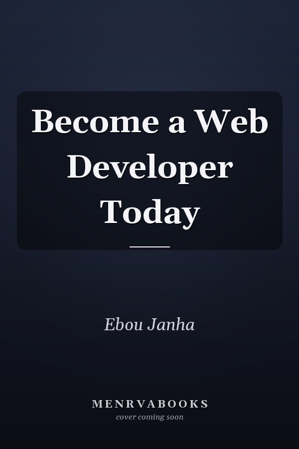 Become a Web Developer Today