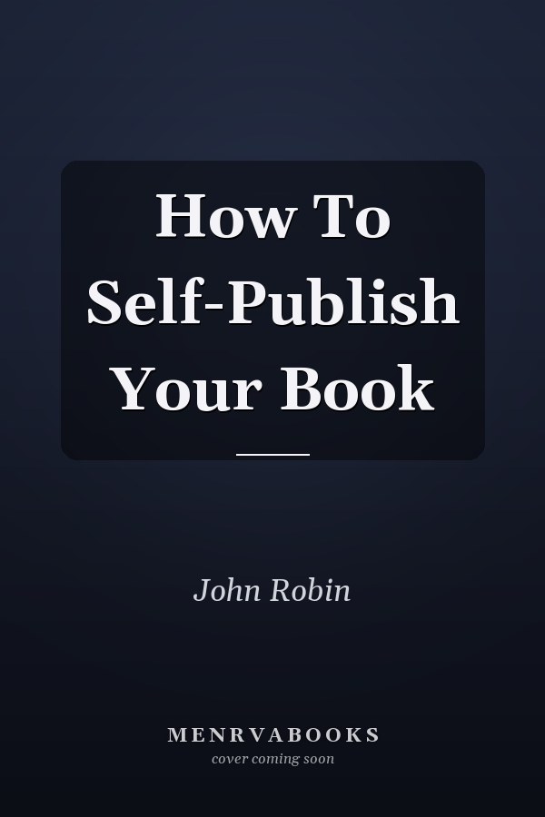 How To Self-Publish Your Book