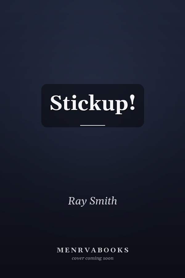 Stickup!