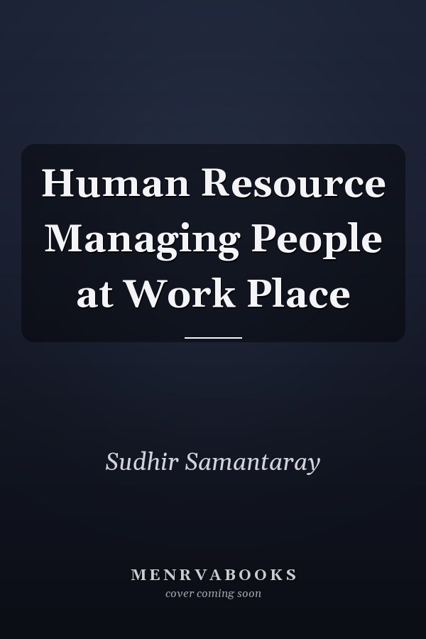 Human Resource Managing People at Work Place