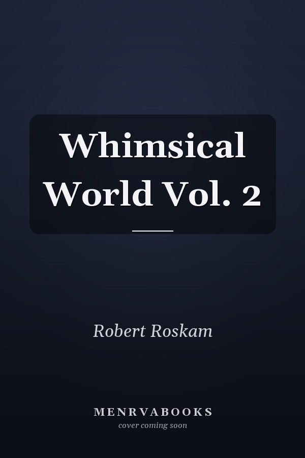 Whimsical World Vol. 2