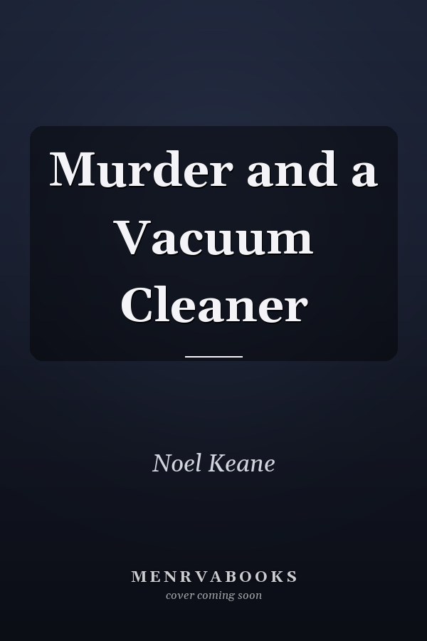 Murder and a Vacuum Cleaner