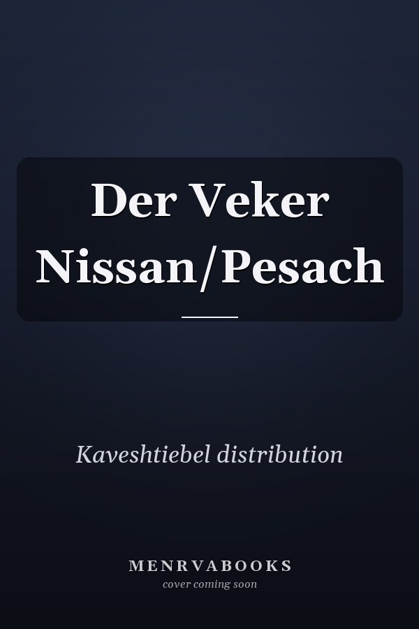 Der Veker Nissan/Pesach