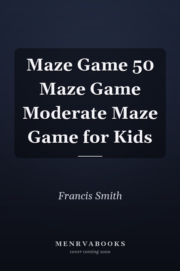 Maze Game 50 Maze Game Moderate Maze Game for Kids