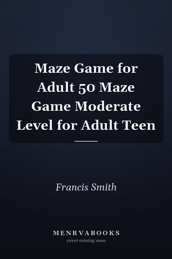 Maze Game for Adult 50 Maze Game Moderate Level for Adult Teen