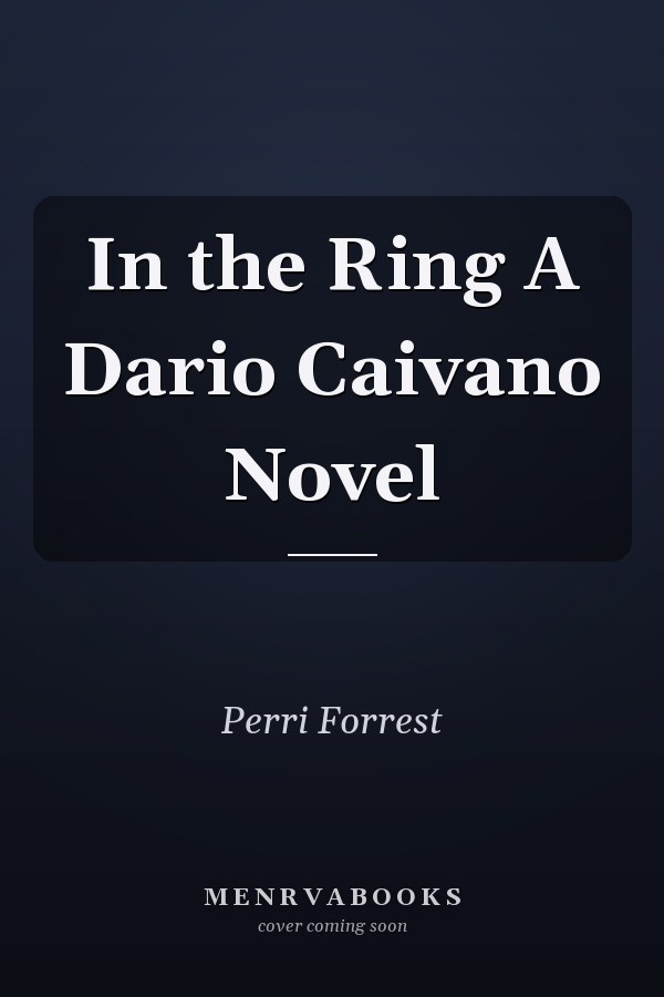In the Ring A Dario Caivano Novel