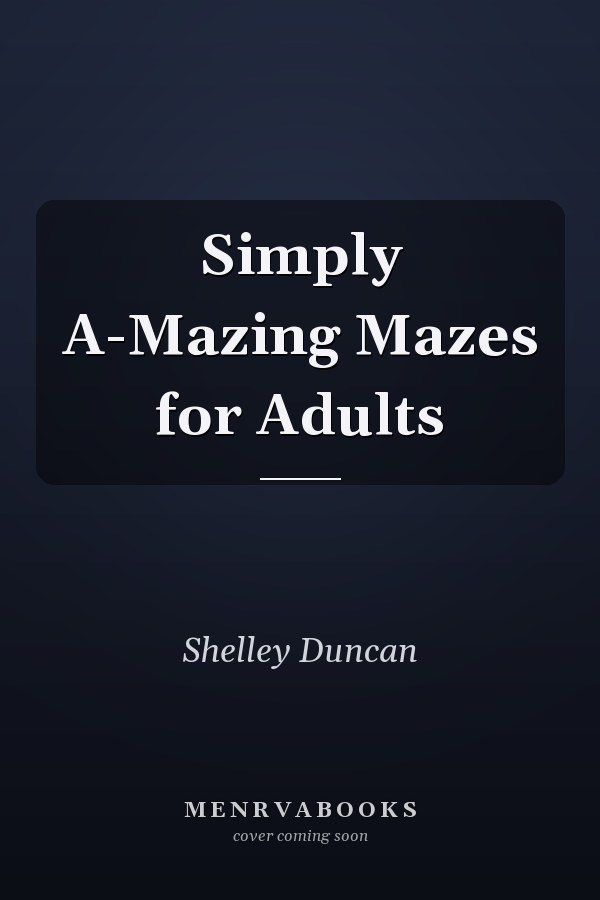 Simply A-Mazing Mazes for Adults