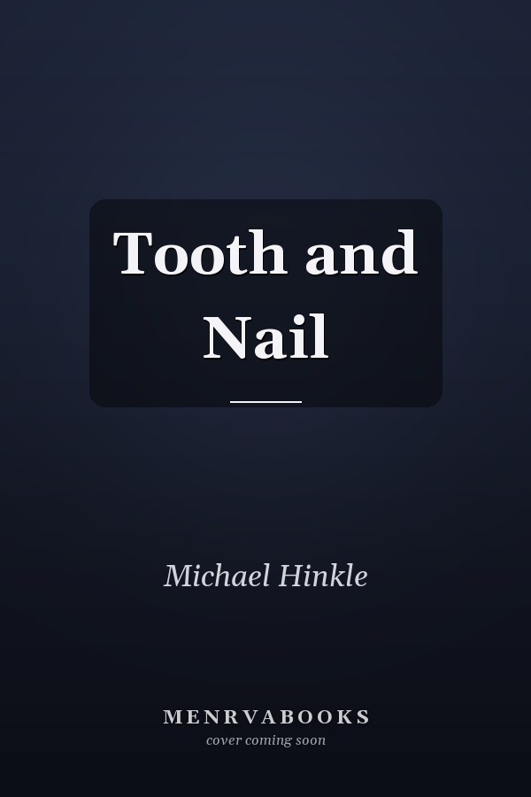 Tooth and Nail