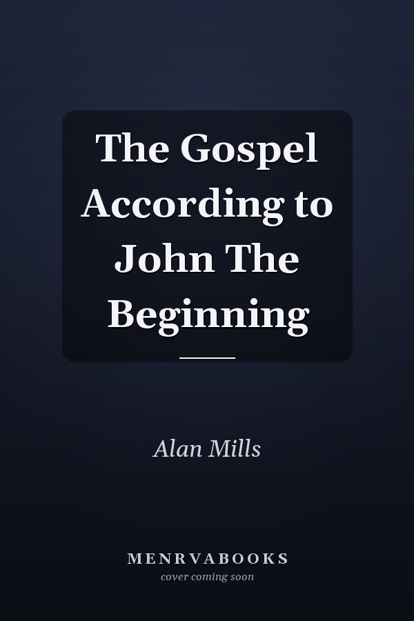 The Gospel According to John The Beginning
