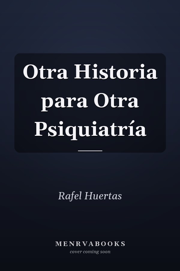 Otra Historia para Otra Psiquiatría
