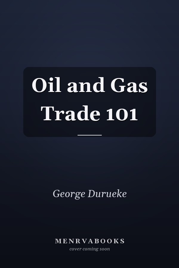 Oil and Gas Trade 101