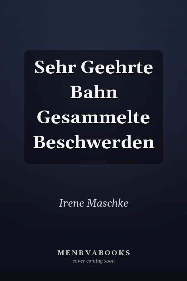 Sehr Geehrte Bahn Gesammelte Beschwerden