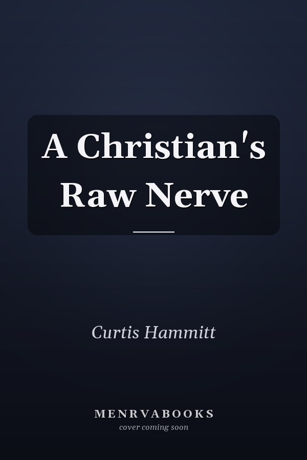 A Christian's Raw Nerve