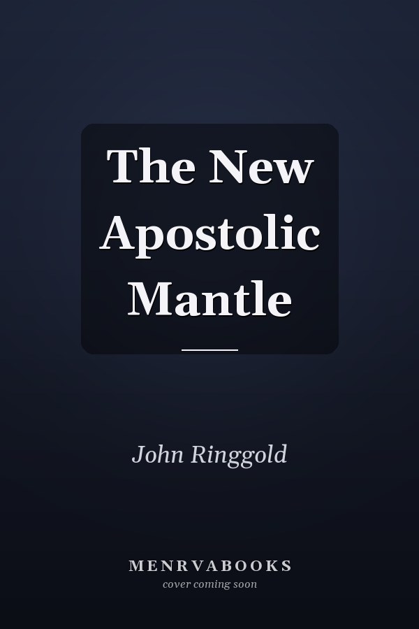 The New Apostolic Mantle