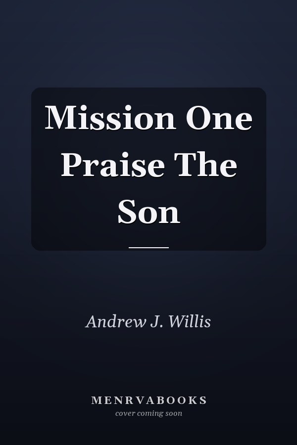Mission One Praise The Son