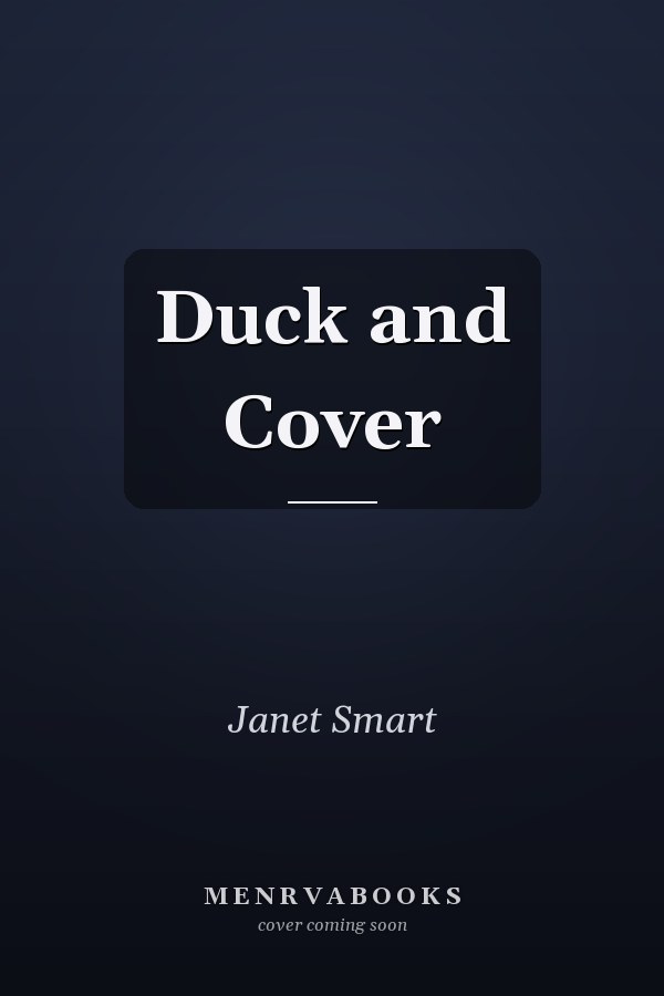 Duck and Cover