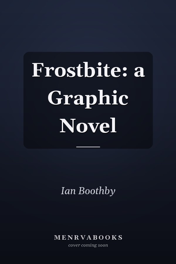 Frostbite: a Graphic Novel