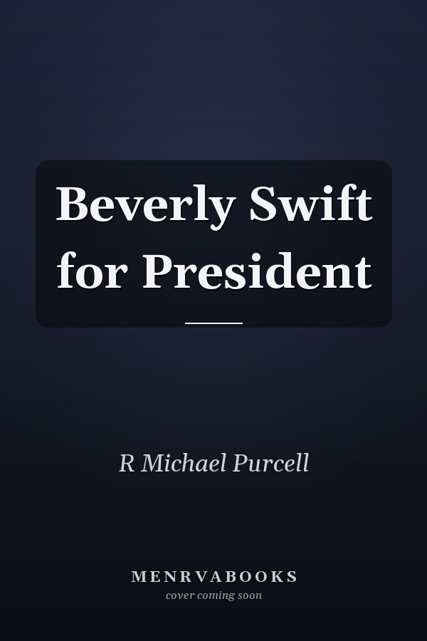 Beverly Swift for President