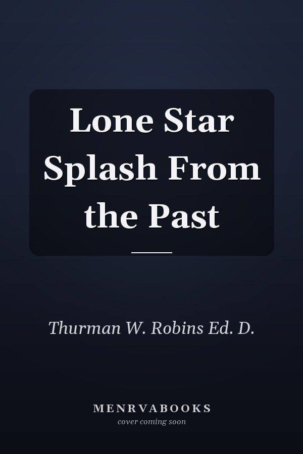 Lone Star Splash From the Past