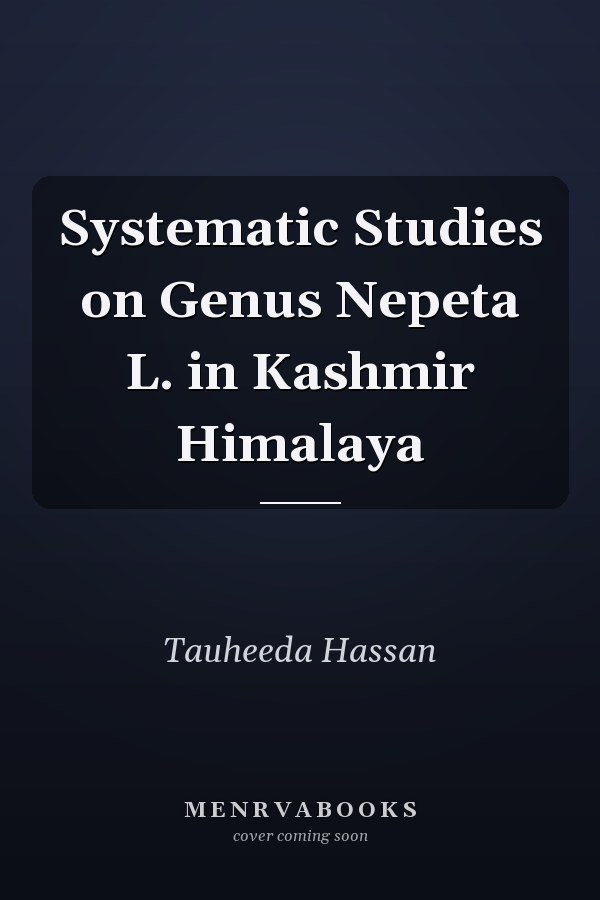 Systematic Studies on Genus Nepeta L. in Kashmir Himalaya