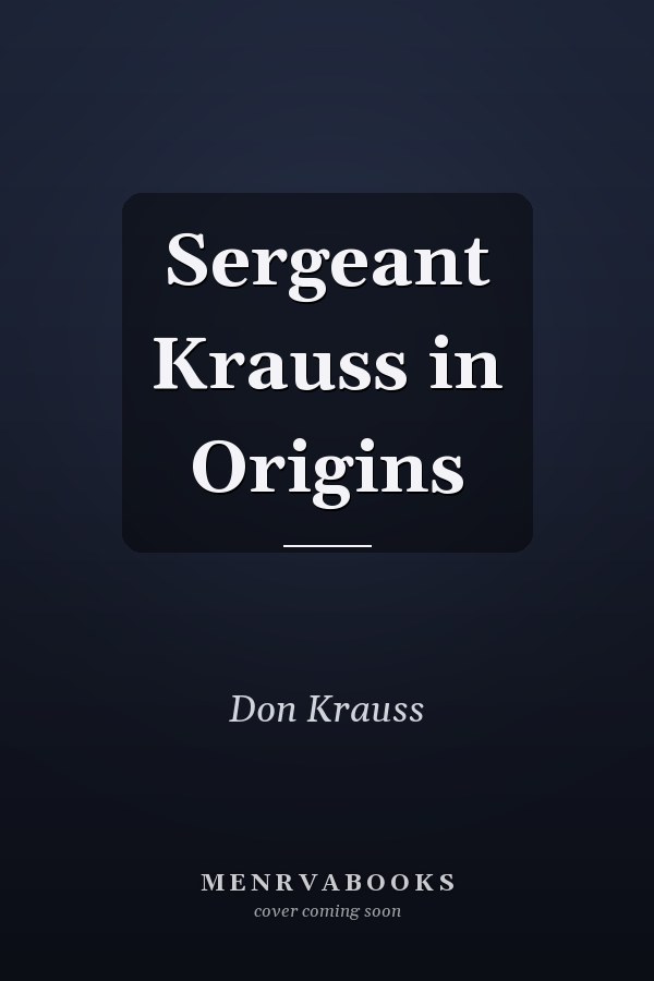 Sergeant Krauss in Origins