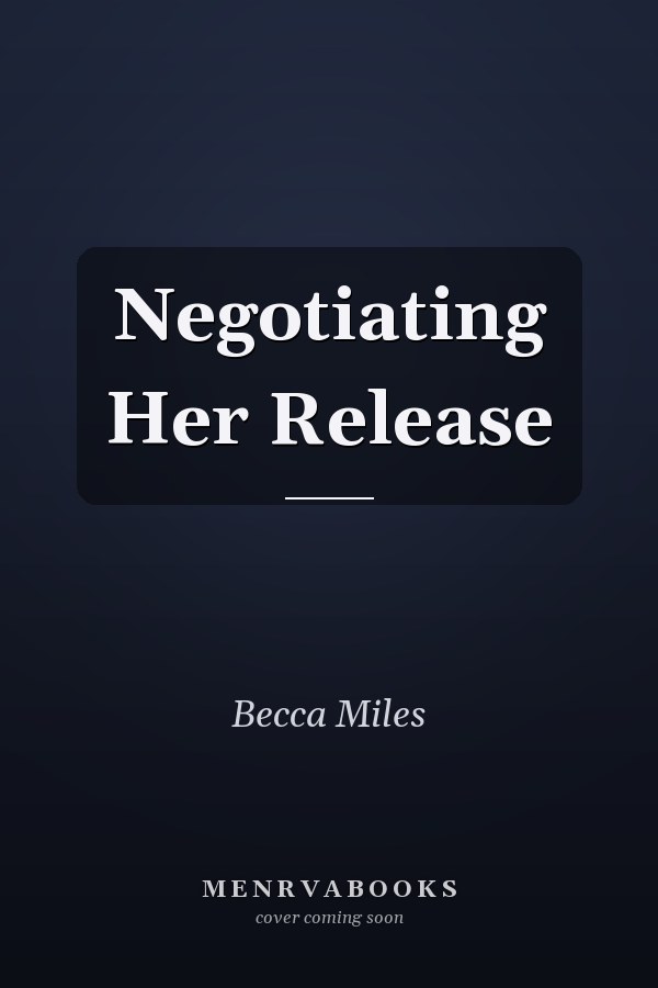 Negotiating Her Release