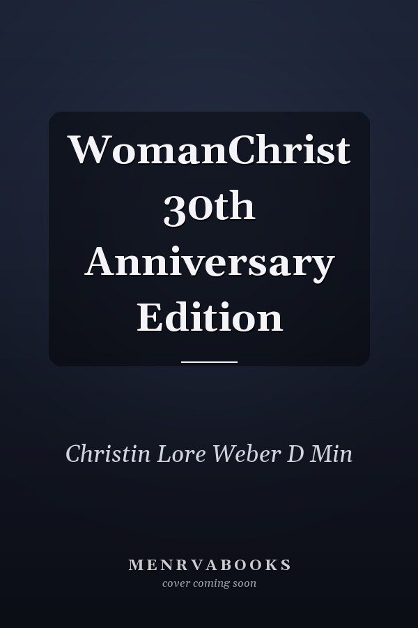WomanChrist 30th Anniversary Edition