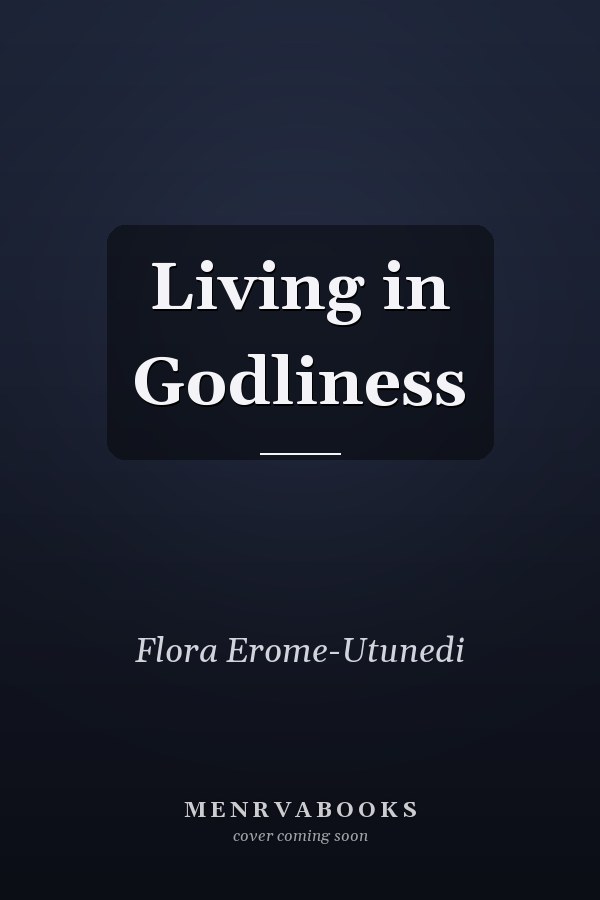 Living in Godliness